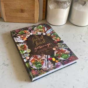 The Forest Feast Gatherings Cookbook
